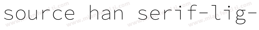 source han serif-lig字体转换